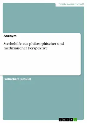Engler |  Sterbehilfe aus philosophischer und medizinischer Perspektive | eBook | Sack Fachmedien