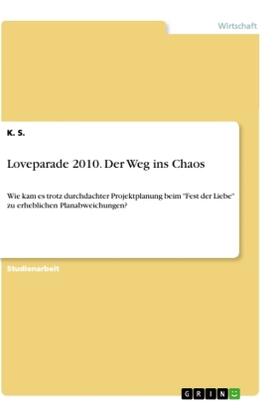 S. |  Loveparade 2010. Der Weg ins Chaos | Buch |  Sack Fachmedien