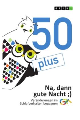 Koller |  50plus. Na, dann gute Nacht | Buch |  Sack Fachmedien