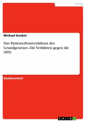 Konkel |  Das Parteiverbotsverfahren des Grundgesetzes. Die Verfahren gegen die NPD | eBook | Sack Fachmedien