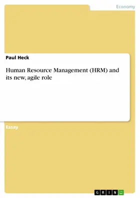 Heck |  Human Resource Management (HRM) and its new, agile role | eBook | Sack Fachmedien