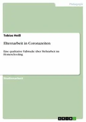 Heiß |  Elternarbeit in Coronazeiten | eBook | Sack Fachmedien