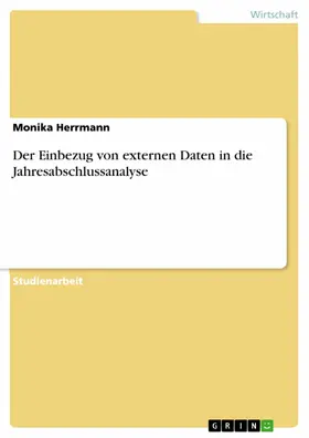 Herrmann |  Der Einbezug von externen Daten in die Jahresabschlussanalyse | eBook | Sack Fachmedien