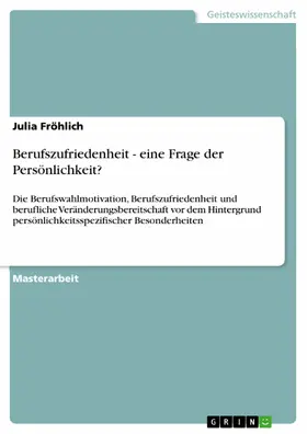 Fröhlich |  Berufszufriedenheit - eine Frage der Persönlichkeit? | eBook | Sack Fachmedien