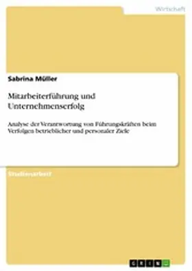 Müller |  Mitarbeiterführung und Unternehmenserfolg | eBook | Sack Fachmedien