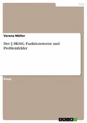 Müller |  Der § 8KStG. Funktionsweise und Problemfelder | eBook | Sack Fachmedien