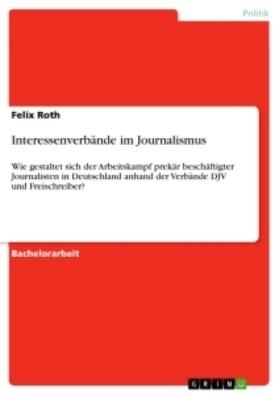 Roth |  Interessenverbände im Journalismus | Buch |  Sack Fachmedien
