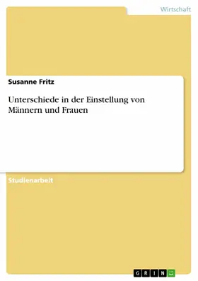 Fritz |  Unterschiede in der Einstellung von Männern und Frauen | eBook | Sack Fachmedien