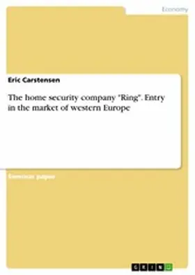 Carstensen |  The home security company "Ring". Entry in the market of western Europe | eBook | Sack Fachmedien