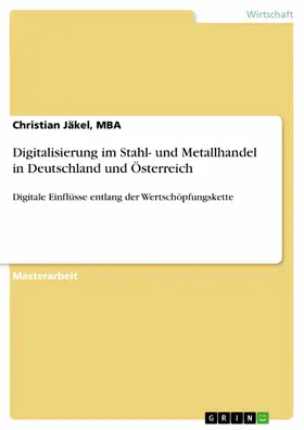 Jäkel |  Digitalisierung im Stahl- und Metallhandel in Deutschland und Österreich | eBook | Sack Fachmedien