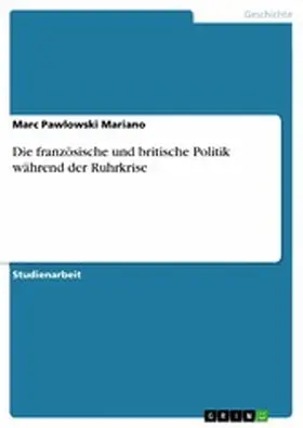 Pawlowski Mariano |  Die französische und britische Politik während der Ruhrkrise | eBook | Sack Fachmedien