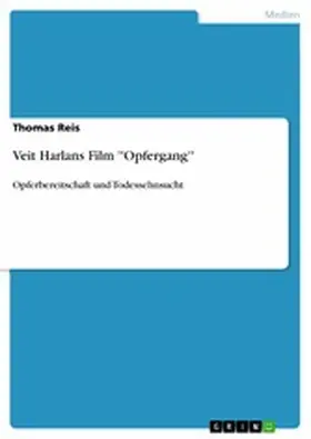 Reis |  Veit Harlans Film ''Opfergang'' | eBook | Sack Fachmedien