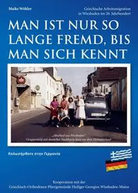 Wöhler |  Man ist nur so lange fremd, bis man sich kennt | Buch |  Sack Fachmedien