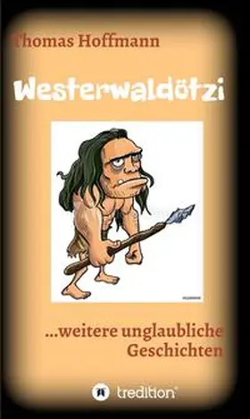 Hoffmann |  Westerwaldötzi | Buch |  Sack Fachmedien