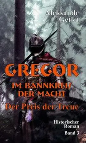 Getka |  Gregor - im Bannkreis der Macht | Buch |  Sack Fachmedien