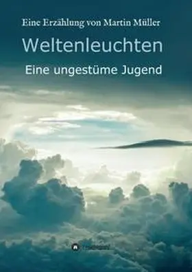 Müller |  Weltenleuchten | Buch |  Sack Fachmedien