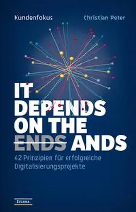 Peter |  Kundenfokus - It Depends on the Ands | Buch |  Sack Fachmedien