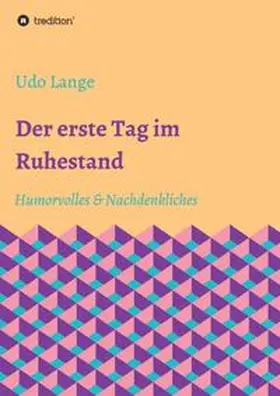 Lange |  Der erste Tag im Ruhestand | Buch |  Sack Fachmedien
