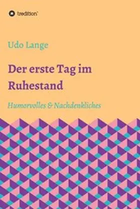 Lange |  Der erste Tag im Ruhestand | eBook | Sack Fachmedien