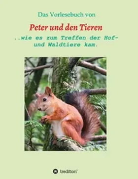 Müller |  Das Vorlesebuch von Peter und den Tieren | Buch |  Sack Fachmedien