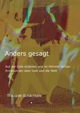 Schächtele |  Anders gesagt | Buch |  Sack Fachmedien