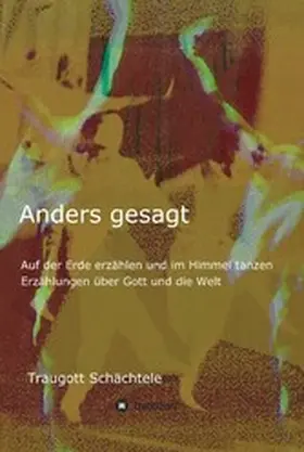 Schächtele |  Anders gesagt | eBook | Sack Fachmedien