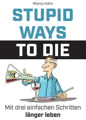Hahn |  Stupid ways to die | Buch |  Sack Fachmedien