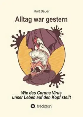 Bauer |  ALLTAG WAR GESTERN | Buch |  Sack Fachmedien