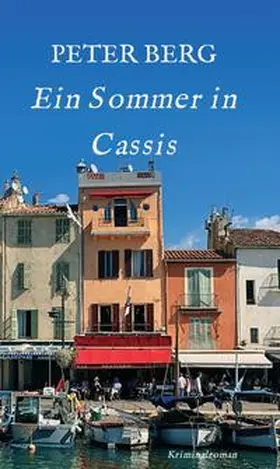 BERG |  Ein Sommer in Cassis | Buch |  Sack Fachmedien