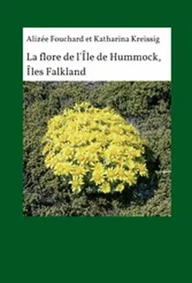 Kreissig / Fouchard |  La flore de l'île de Hummock, Îles Falkland | eBook | Sack Fachmedien