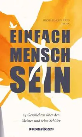 Hahn |  Einfach Mensch sein | Buch |  Sack Fachmedien