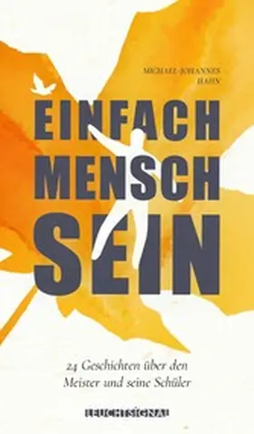 Hahn |  Einfach Mensch sein | eBook | Sack Fachmedien