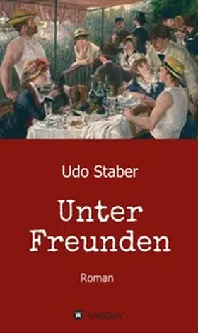 Staber |  Unter Freunden | eBook | Sack Fachmedien