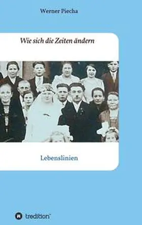 Piecha |  Wie sich die Zeiten ändern | Buch |  Sack Fachmedien