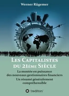 Rügemer | Les Capitalistes du XXIème siècle | Buch | 978-3-347-15729-3 | sack.de