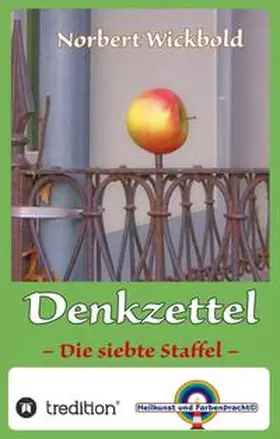 Wickbold |  Norbert Wickbold Denkzettel 7 | Buch |  Sack Fachmedien