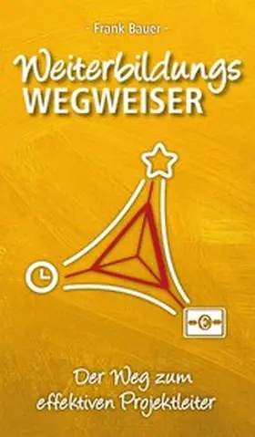Bauer |  Weiterbildungswegweiser | eBook | Sack Fachmedien