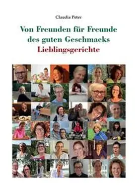 Peter |  Von Freunden für Freunde des guten Geschmacks | Buch |  Sack Fachmedien