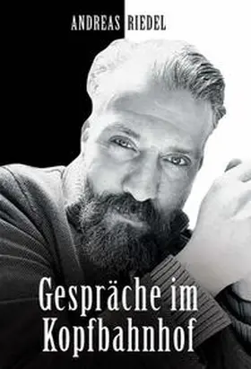Riedel |  Gespräche im Kopfbahnhof | Buch |  Sack Fachmedien