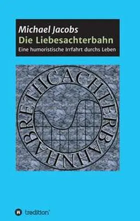 Jacobs |  Die Liebesachterbahn | Buch |  Sack Fachmedien