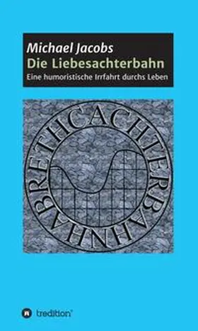 Jacobs |  Die Liebesachterbahn | Buch |  Sack Fachmedien