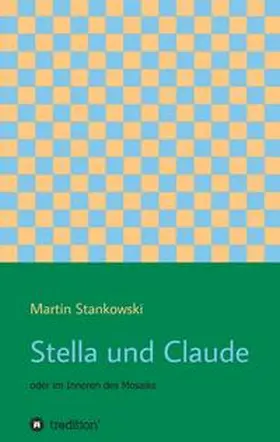 Stankowski |  Stella und Claude | Buch |  Sack Fachmedien