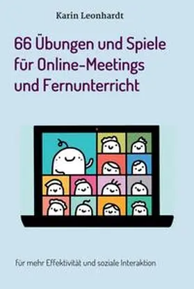 Leonhardt |  66 Übungen und Spiele für Online-Meetings und Fernunterricht | Buch |  Sack Fachmedien