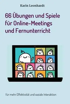 Leonhardt |  66 Übungen und Spiele für Online-Meetings und Fernunterricht | eBook | Sack Fachmedien