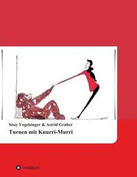 Vogelsinger / Gruber |  Turnen mit Knurri-Murri | Buch |  Sack Fachmedien