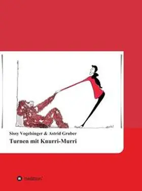 Vogelsinger / Gruber |  Turnen mit Knurri-Murri | Buch |  Sack Fachmedien