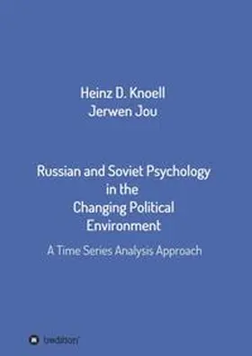Jou / Knöll |  Russian and Soviet Psychology in the  Changing Political Environment | Buch |  Sack Fachmedien