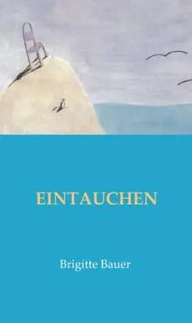 Bauer |  EINTAUCHEN | Buch |  Sack Fachmedien