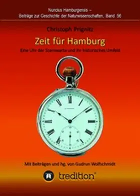Prignitz / Wolfschmidt |  Zeit für Hamburg - Eine Uhr der Sternwarte und ihr historisches Umfeld | eBook | Sack Fachmedien