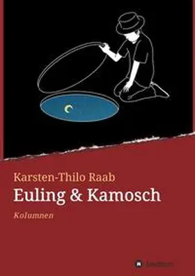 Raab | Euling & Kamosch | Buch | 978-3-347-36374-8 | sack.de
